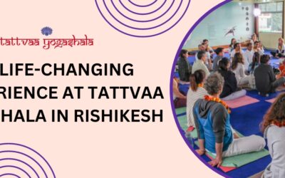 A Life-Changing Experience At Tattvaa Yogashala In Rishikesh