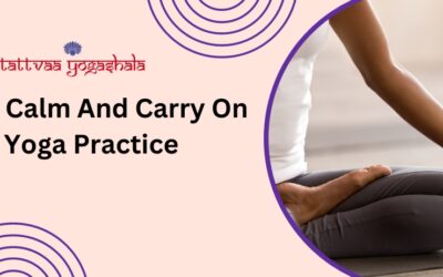 Keep Calm And Carry On – Tattvaa Yogashala